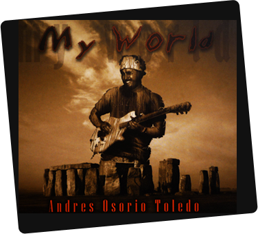 My World Andrés Osorio Toledo